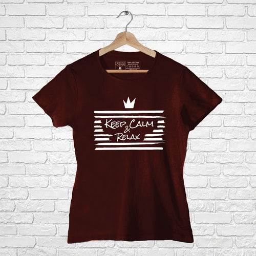 Keep calm & relax, Women Half Sleeve T-shirt - FHMax.com