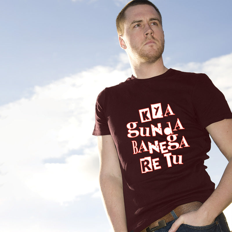 Kya Gunda Banega Re Tu, Men's Half Sleeve T-shirt - FHMax.com