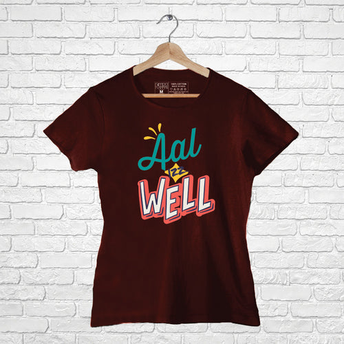 All is Well, Women Half Sleeve T-shirt - FHMax.com