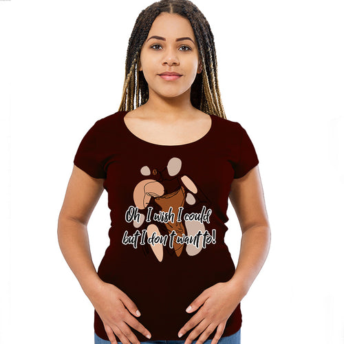 Oh I Wish I Could, Women Half Sleeve T-shirt - FHMax.com