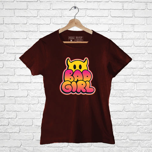 Bad Girl, Women Half Sleeve T-shirt - FHMax.com