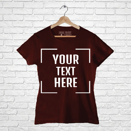 Customize with your Text, FHM London Women Half Sleeve  Tshirt - FHMax.com
