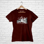 "STAY INDEPENDENT", Women Half Sleeve T-shirt - FHMax.com