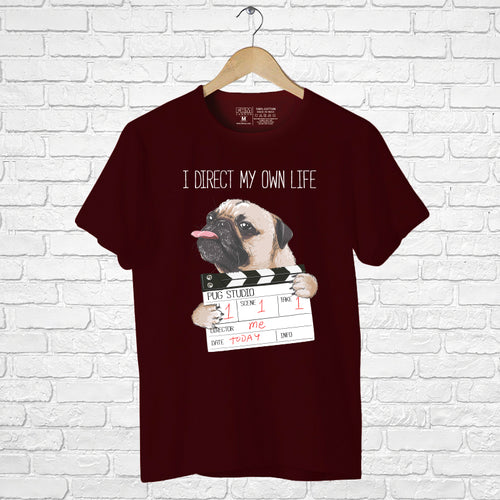 "I DIRECT MY OWN LIFE", Men's Half Sleeve T-shirt - FHMax.com