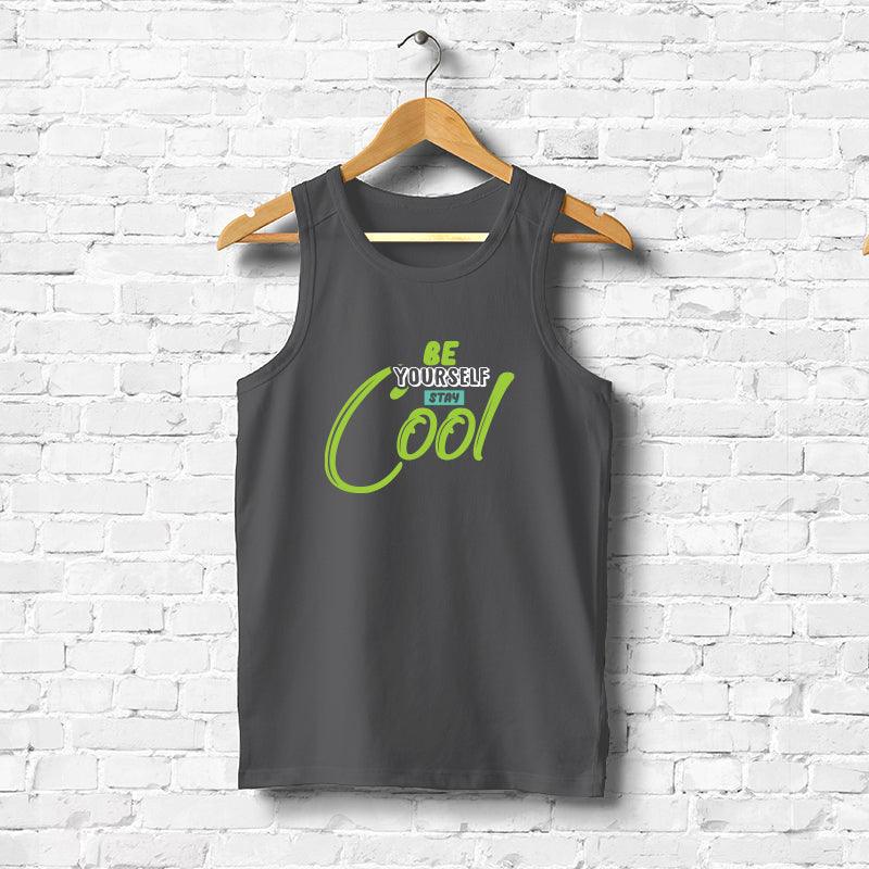 Be Yourself Stay Cool, Men's Vest - FHMax.com