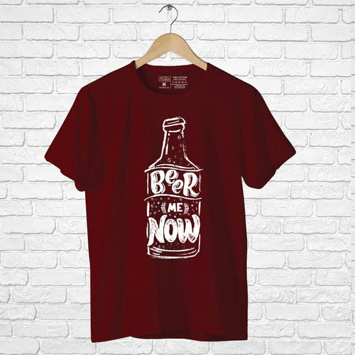 Beer me Now, Men's Half Sleeve Tshirt - FHMax.com