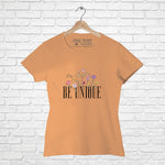 Be Unique, Women Half Sleeve Tshirt - FHMax.com