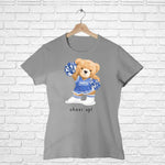 Cheer Up!  Teddy, Women Half Sleeve Tshirt - FHMax.com