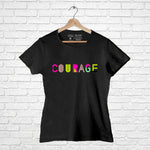 Courage, Women Half Sleeve T-shirt - FHMax.com