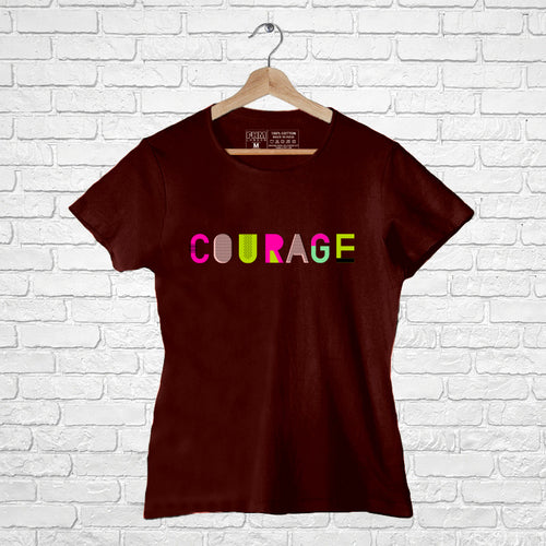 Courage, Women Half Sleeve T-shirt - FHMax.com