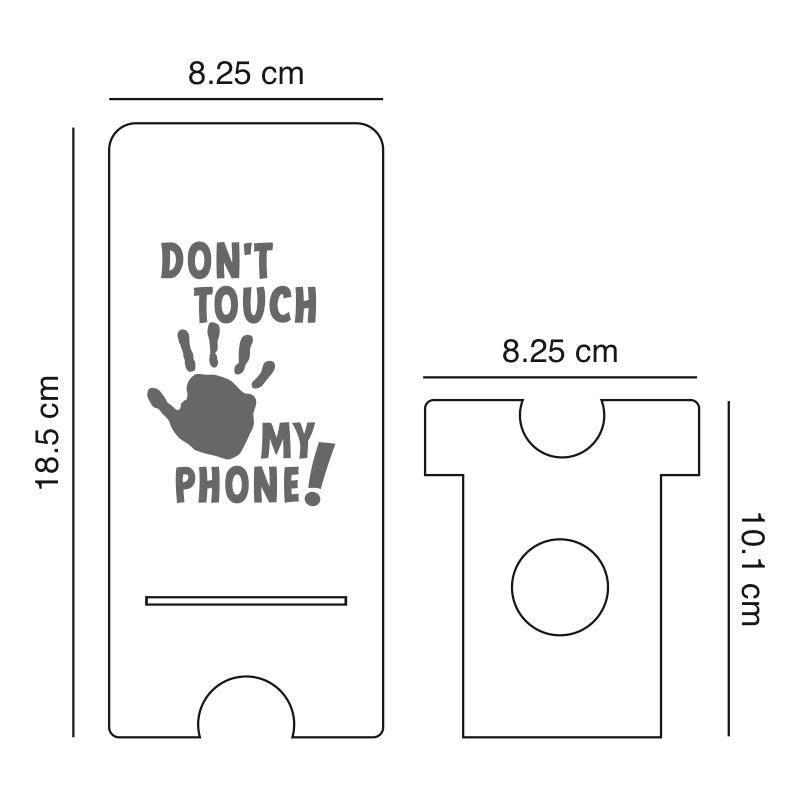 Don't Touch My Phone! Reflective Acrylic Mobile Phone stand - FHMax.com