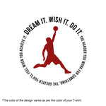 Dream it, Wish it, Do it, Men's Half Sleeve Tshirt - FHMax.com