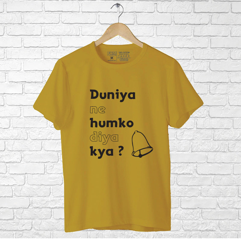 Duniya Ne Humko Diya Kya?,  Men's Half Sleeve Tshirt - FHMax.com