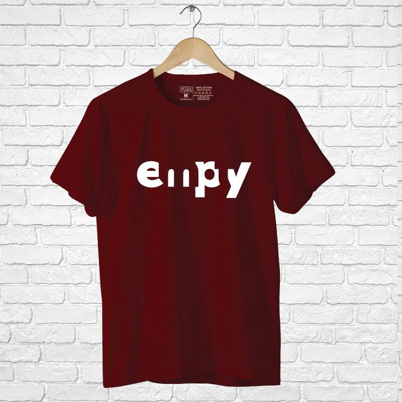 Empty, Men's Half Sleeve Tshirt - FHMax.com