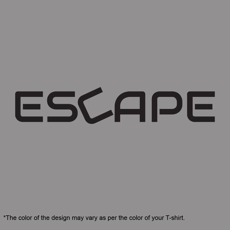Escape, Women Half Sleeve Tshirt - FHMax.com