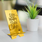 Every Monday is a new Chance! Reflective Acrylic Mobile Phone stand - FHMax.com