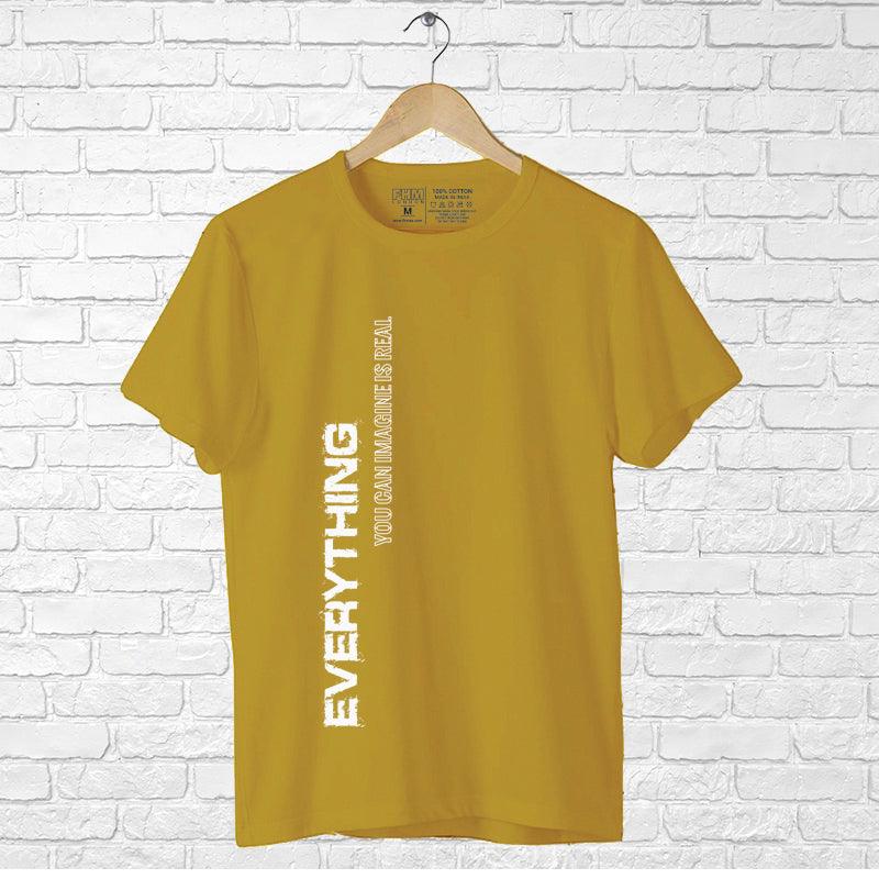 Everything you can imagine is real, Men's Half Sleeve Tshirt - FHMax.com
