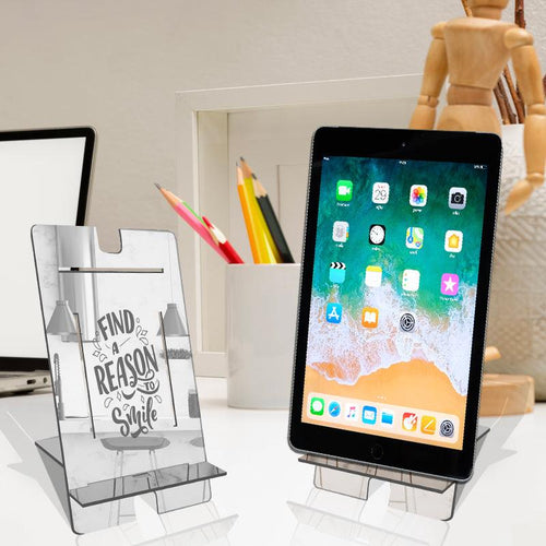 Find a Reason to Smile, Reflective Acrylic Tablet stand - FHMax.com