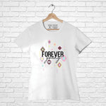 Forever Young, Women Half Sleeve Tshirt - FHMax.com