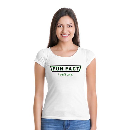 FUN FACT, I dont care Women Half Sleeve Tshirt - FHMax.com