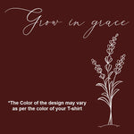 Grow in Grace, Women Half Sleeve Tshirt - FHMax.com