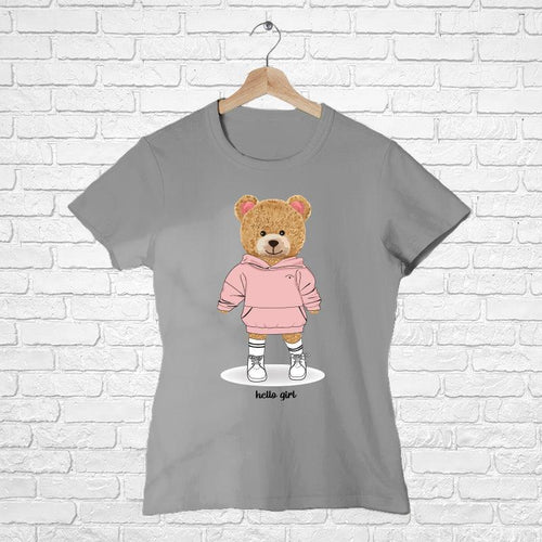 Hello Girl Teddy, Women Half Sleeve Tshirt - FHMax.com