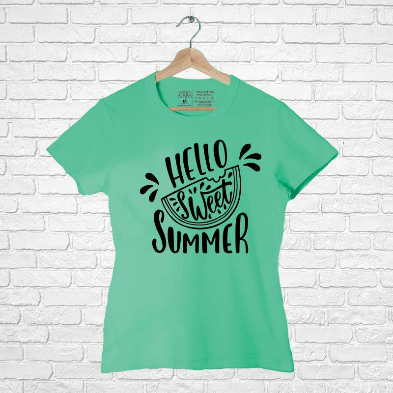 Hello Sweet Summer, Women Half Sleeve Tshirt - FHMax.com