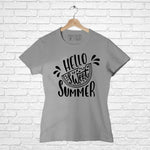Hello Sweet Summer, Women Half Sleeve Tshirt - FHMax.com