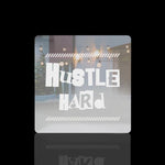 Hustle Hard! Acrylic Mirror Coaster  (2+ MM) - FHMax.com