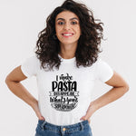 I make Pasta,  Women Half Sleeve Tshirt - FHMax.com