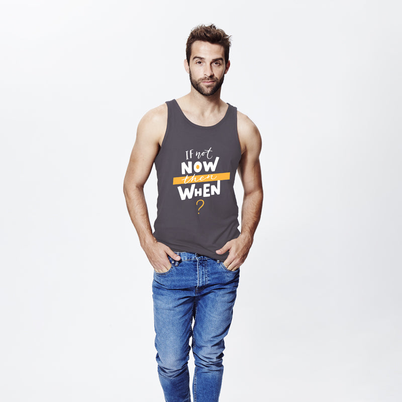 "IF NOT NOW THEN WHEN?", Men's vest - FHMax.com