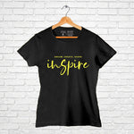 "INSPIRE", Women Half Sleeve T-shirt - FHMax.com