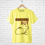 "IT'S MONDAY BUT I AM OK", Men's Half Sleeve T-shirt - FHMax.com