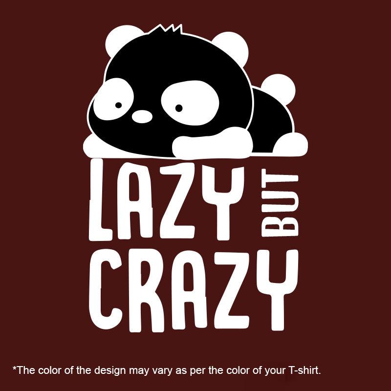 Lazy But Crazy, Women Half Sleeve Tshirt - FHMax.com