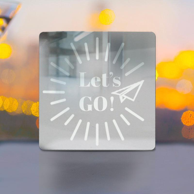 Let's Go! Acrylic Mirror Coaster  (2+ MM) - FHMax.com