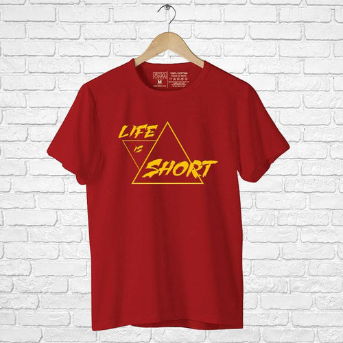 Life Is short, Men's Half Sleeve Tshirt - FHMax.com