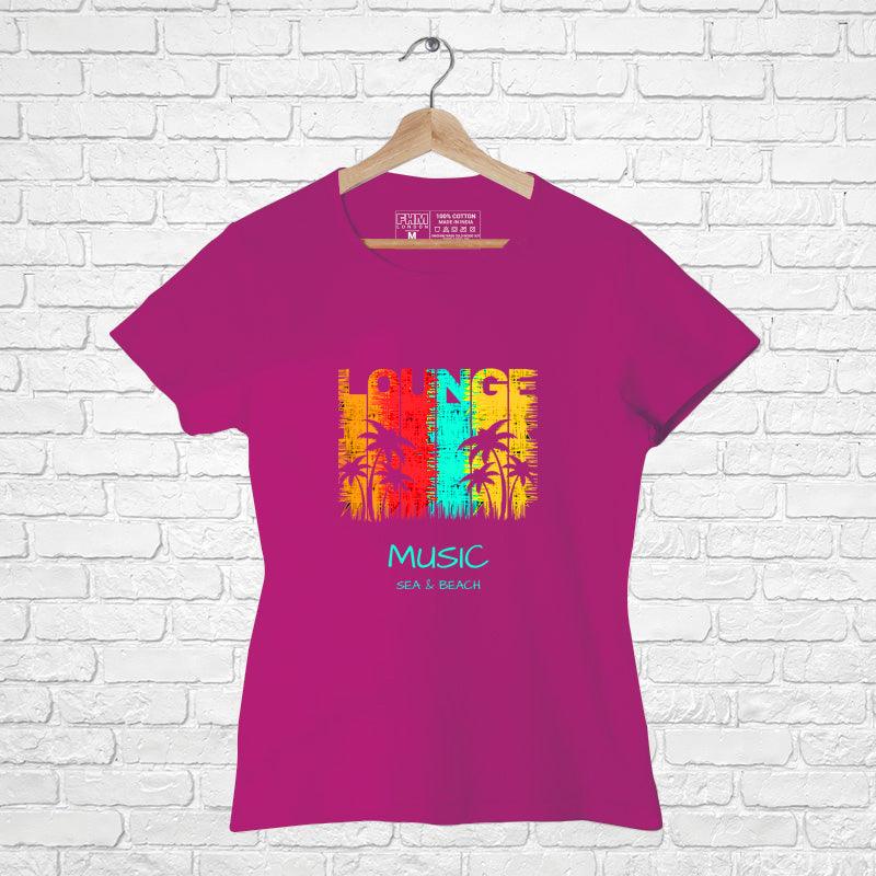 Lounge Music, Women Half Sleeve T-shirt - FHMax.com