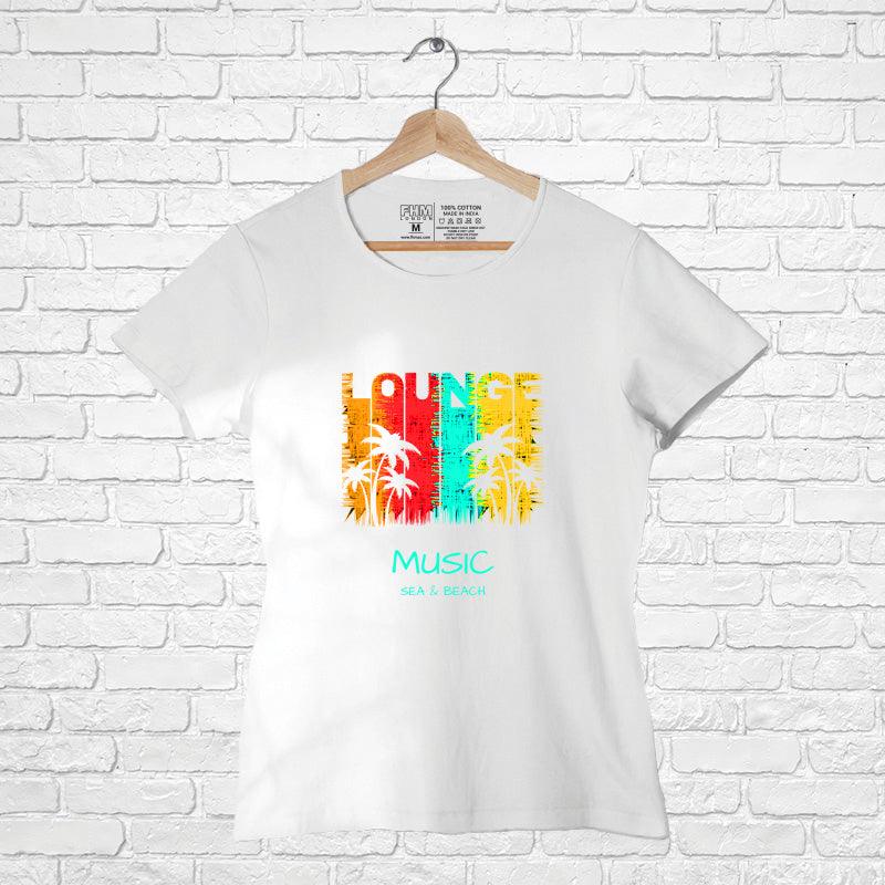 Lounge Music, Women Half Sleeve T-shirt - FHMax.com