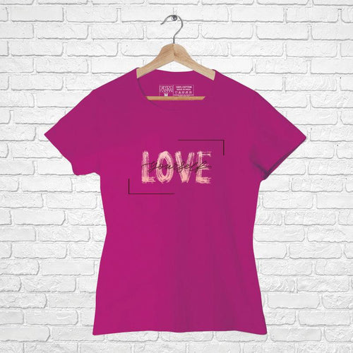 Love Yourself,  Women Half Sleeve Tshirt - FHMax.com