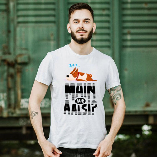 Main aur Aalsi??, Men's Half Sleeve Tshirt - FHMax.com