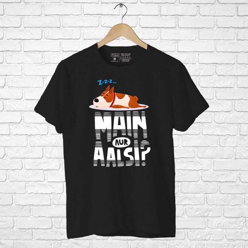 Main aur Aalsi??, Men's Half Sleeve Tshirt - FHMax.com