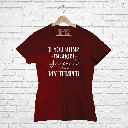 My Temper, Women Half Sleeve Tshirt - FHMax.com