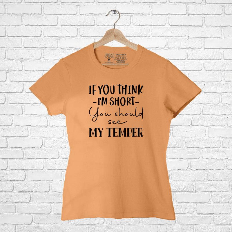 My Temper, Women Half Sleeve Tshirt - FHMax.com