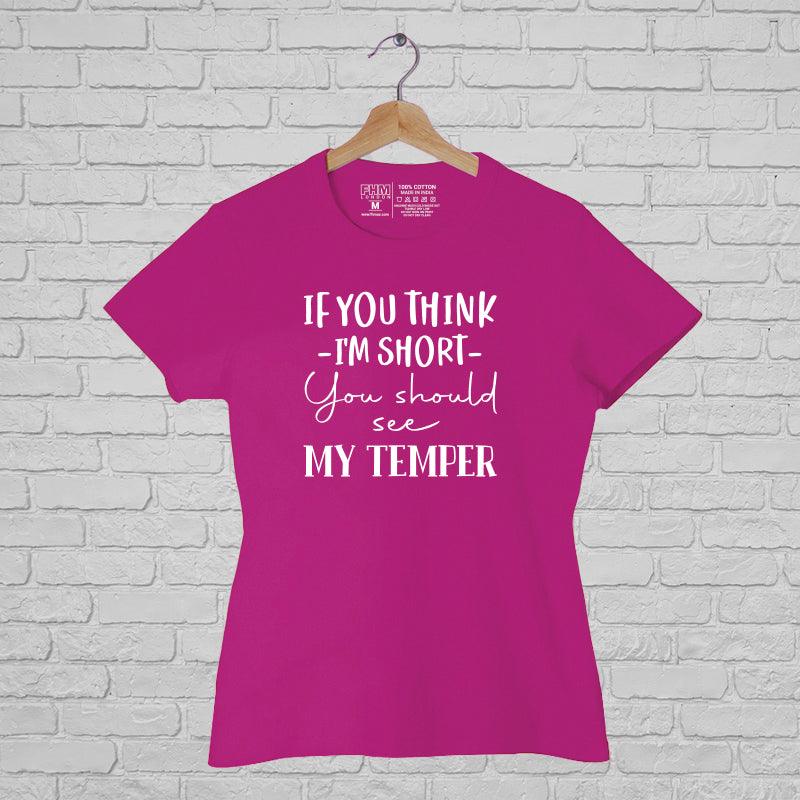 My Temper, Women Half Sleeve Tshirt - FHMax.com