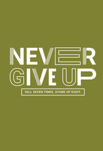 Never Give Up, Men's Half Sleeve Tshirt - FHMax.com