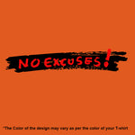 No Excuses!, Men's Half Sleeve Tshirt - FHMax.com