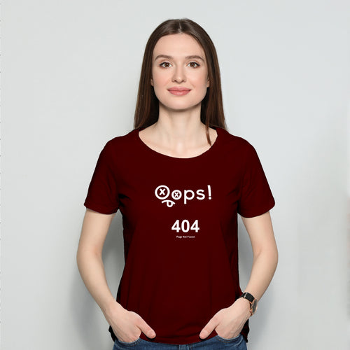 Oops 404, Women Half Sleeve Tshirt - FHMax.com