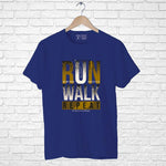 Run Walk, Men's Half Sleeve T-shirt - FHMax.com