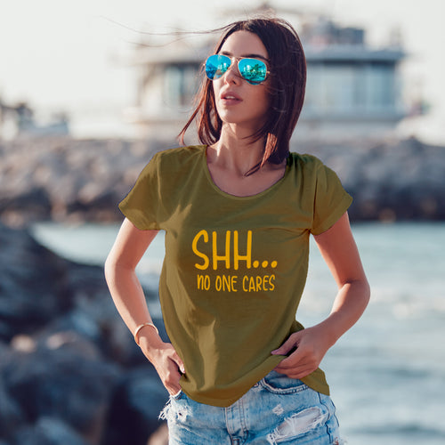 "Shh....NO ONE CARES", Women Half Sleeve T-shirt - FHMax.com