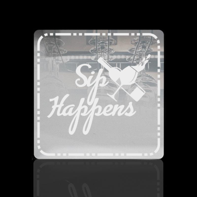 Sip Happens! Acrylic Mirror Coaster  (2+ MM) - FHMax.com